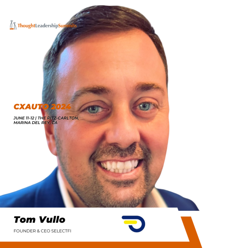Tom Vullo | Founder & CEO | SELECTFI - Thought Leadership Summits